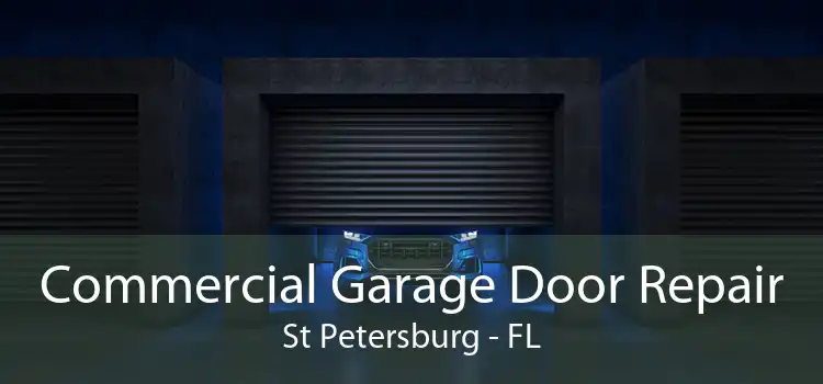 Commercial Garage Door Repair St Petersburg - FL