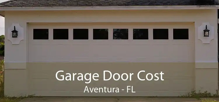 Garage Door Cost Aventura - FL