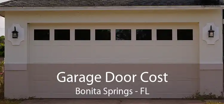 Garage Door Cost Bonita Springs - FL