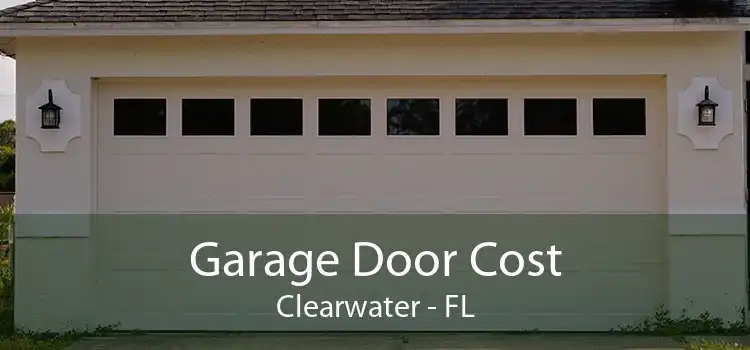 Garage Door Cost Clearwater - FL