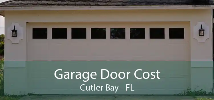 Garage Door Cost Cutler Bay - FL