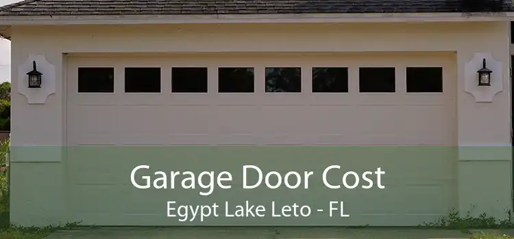 Garage Door Cost Egypt Lake Leto - FL