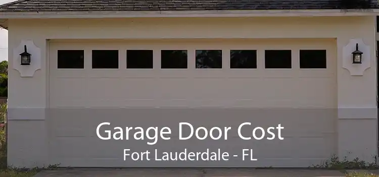 Garage Door Cost Fort Lauderdale - FL