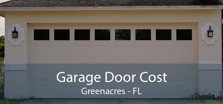 Garage Door Cost Greenacres - FL