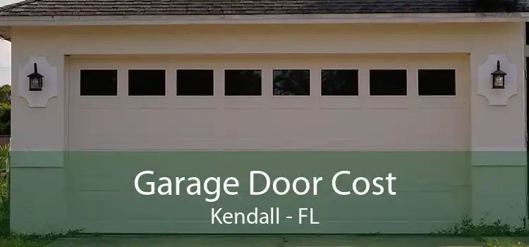 Garage Door Cost Kendall - FL