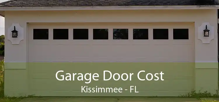 Garage Door Cost Kissimmee - FL