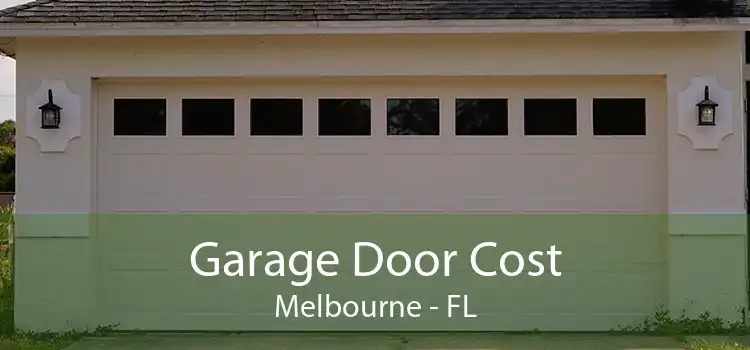 Garage Door Cost Melbourne - FL