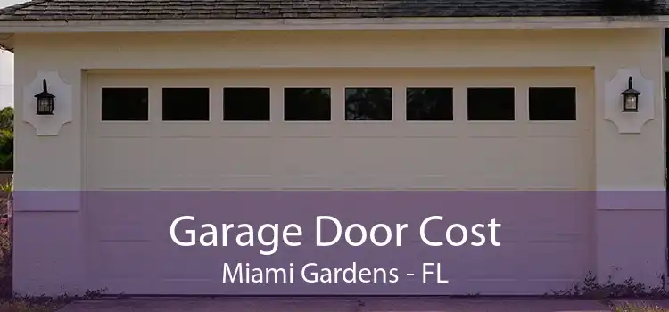 Garage Door Cost Miami Gardens - FL