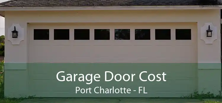 Garage Door Cost Port Charlotte - FL