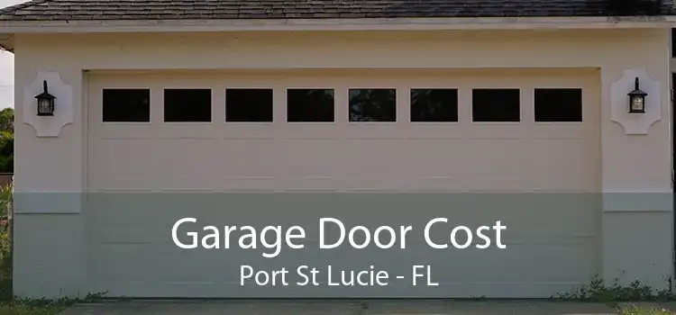 Garage Door Cost Port St Lucie - FL