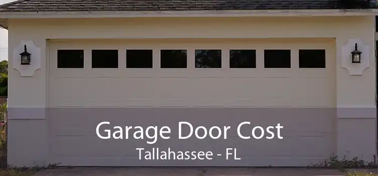 Garage Door Cost Tallahassee - FL