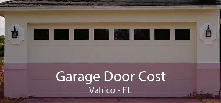 Garage Door Cost Valrico - FL