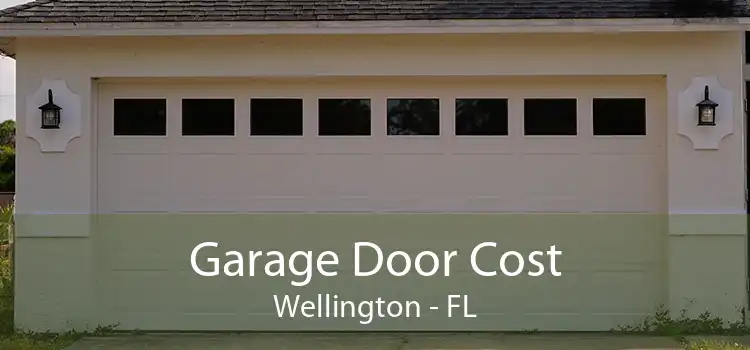 Garage Door Cost Wellington - FL