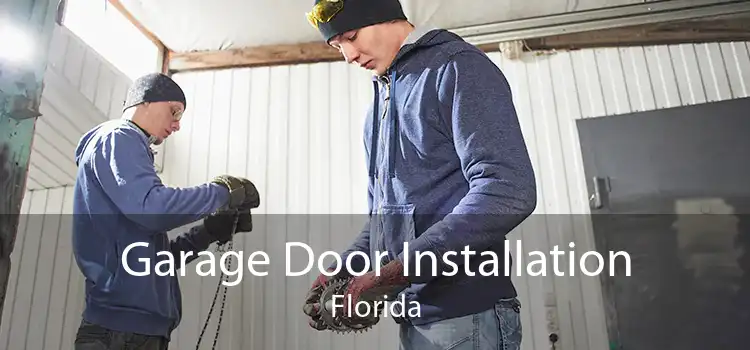 Garage Door Installation Florida