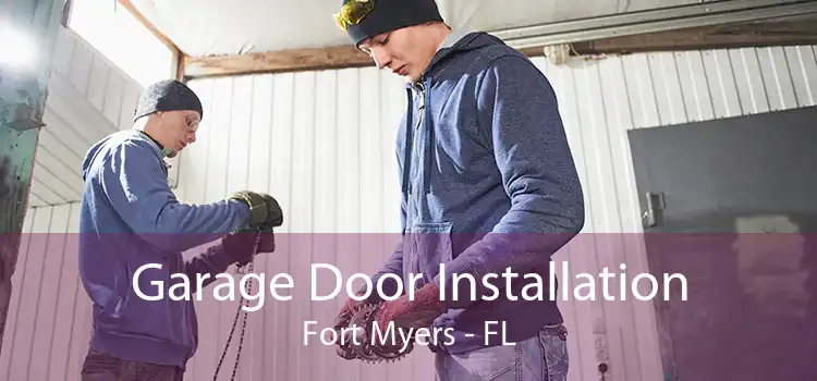 Garage Door Installation Fort Myers - FL