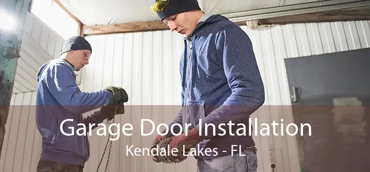 Garage Door Installation Kendale Lakes - FL