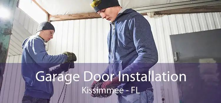 Garage Door Installation Kissimmee - FL