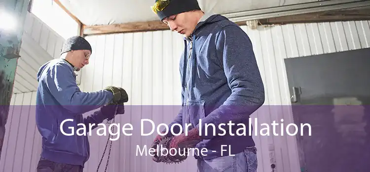 Garage Door Installation Melbourne - FL