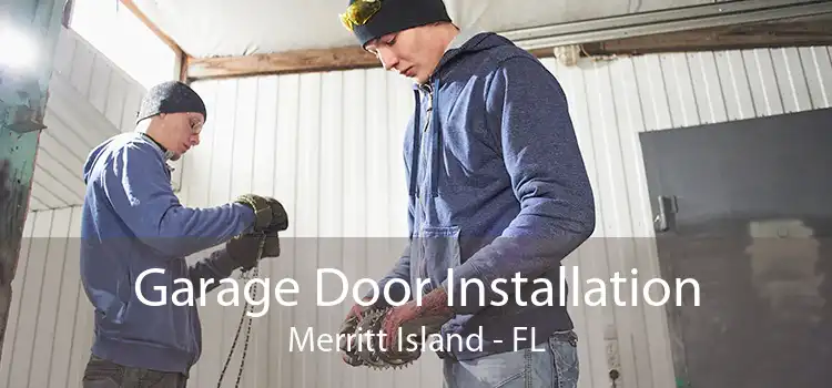 Garage Door Installation Merritt Island - FL