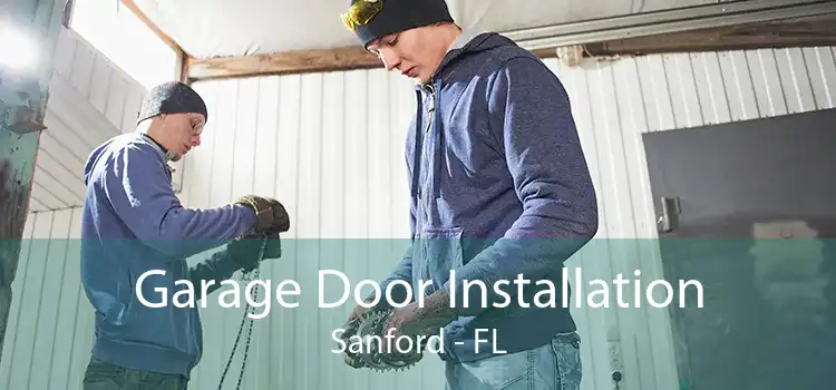 Garage Door Installation Sanford - FL