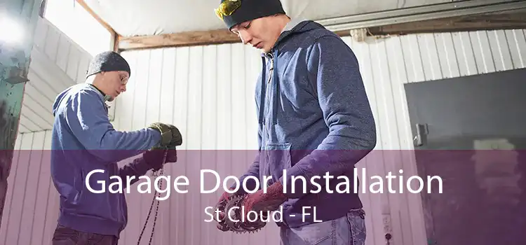 Garage Door Installation St Cloud - FL