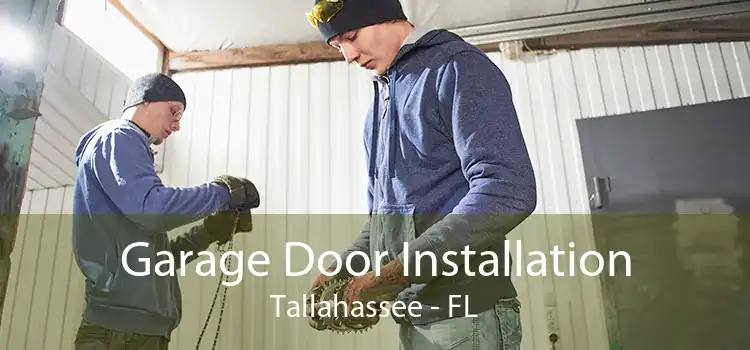 Garage Door Installation Tallahassee - FL