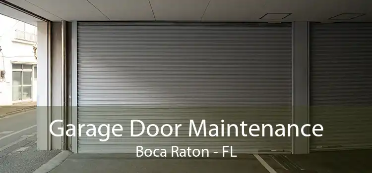 Garage Door Maintenance Boca Raton - FL