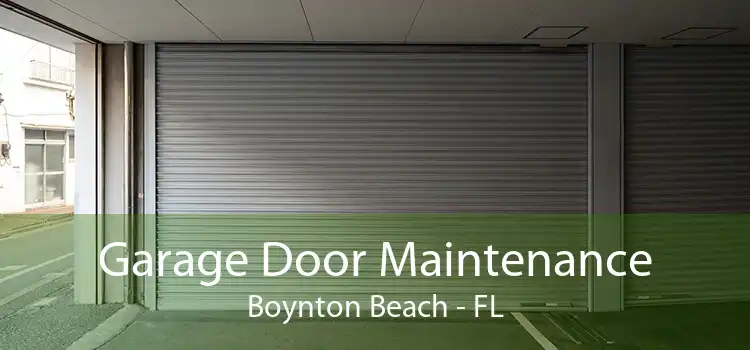 Garage Door Maintenance Boynton Beach - FL