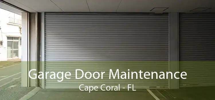 Garage Door Maintenance Cape Coral - FL