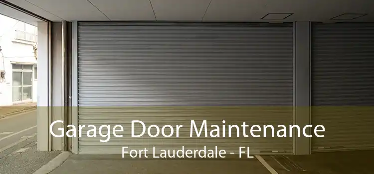 Garage Door Maintenance Fort Lauderdale - FL