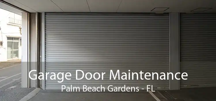 Garage Door Maintenance Palm Beach Gardens - FL
