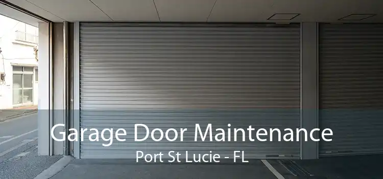 Garage Door Maintenance Port St Lucie - FL