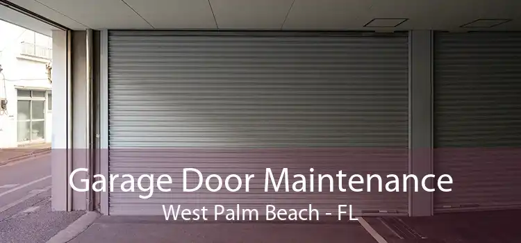 Garage Door Maintenance West Palm Beach - FL