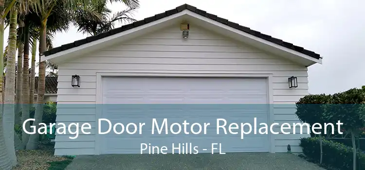 Garage Door Motor Replacement Pine Hills - FL