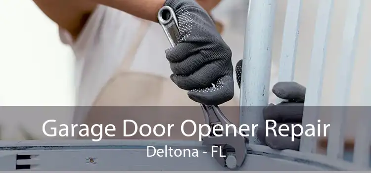 Garage Door Opener Repair Deltona - FL