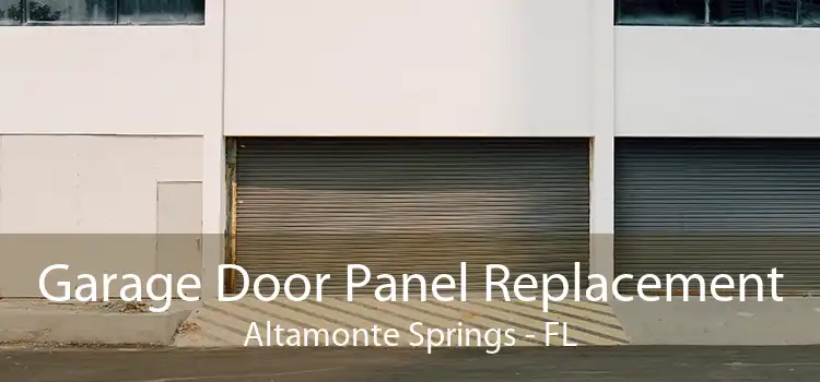 Garage Door Panel Replacement Altamonte Springs - FL
