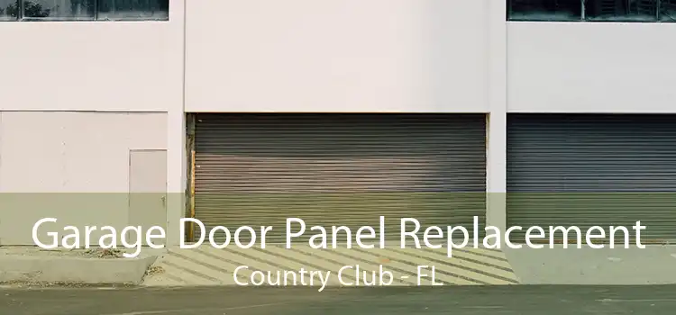 Garage Door Panel Replacement Country Club - FL