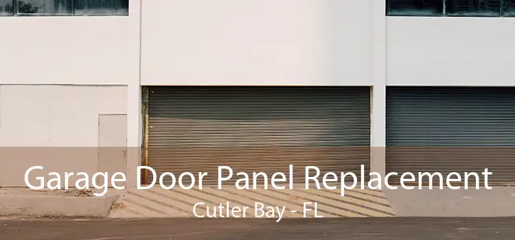 Garage Door Panel Replacement Cutler Bay - FL