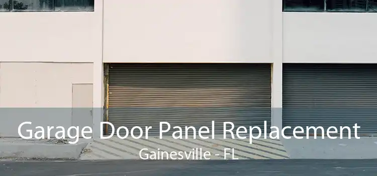 Garage Door Panel Replacement Gainesville - FL