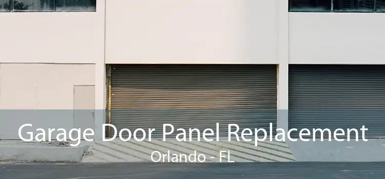 Garage Door Panel Replacement Orlando - FL