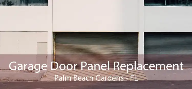 Garage Door Panel Replacement Palm Beach Gardens - FL