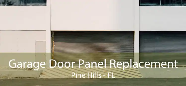 Garage Door Panel Replacement Pine Hills - FL