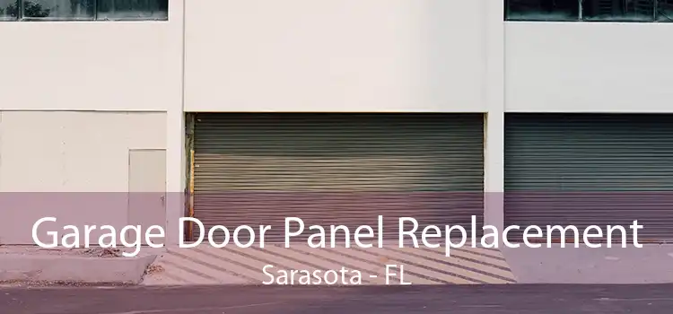 Garage Door Panel Replacement Sarasota - FL