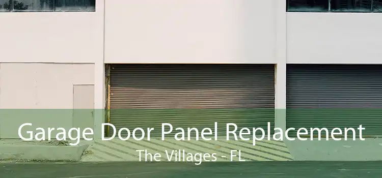 Garage Door Panel Replacement The Villages - FL