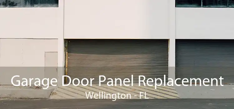Garage Door Panel Replacement Wellington - FL