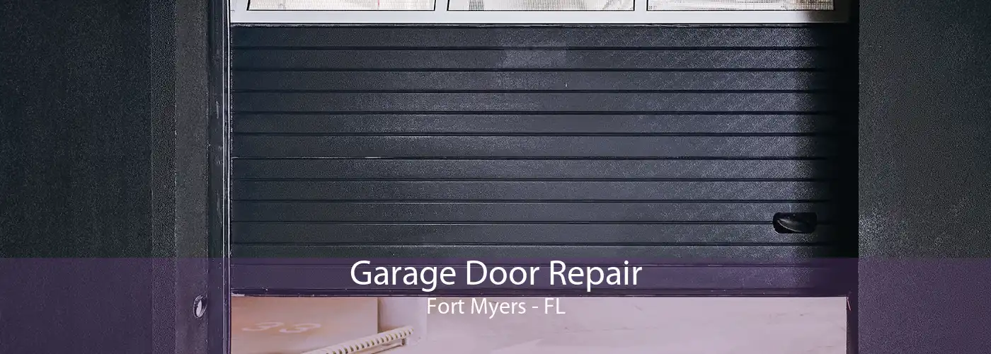 Garage Door Repair Fort Myers - FL