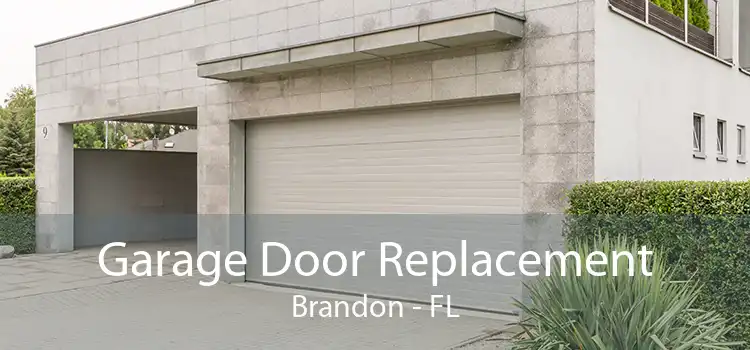 Garage Door Replacement Brandon - FL