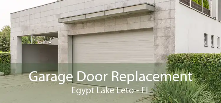 Garage Door Replacement Egypt Lake Leto - FL