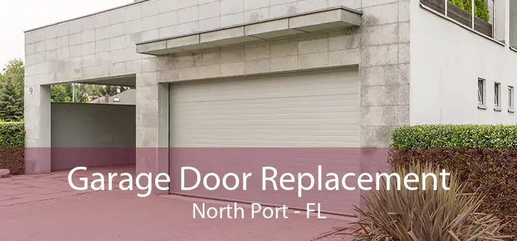 Garage Door Replacement North Port - FL