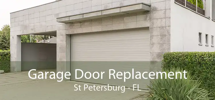 Garage Door Replacement St Petersburg - FL